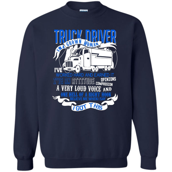 I'm A Grow Woman T Shirt, Coolest Truck Driver Sweatshirt