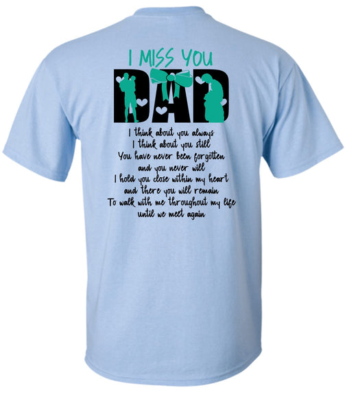 I Miss You Dad T Shirt, I Love Dad T Shirt