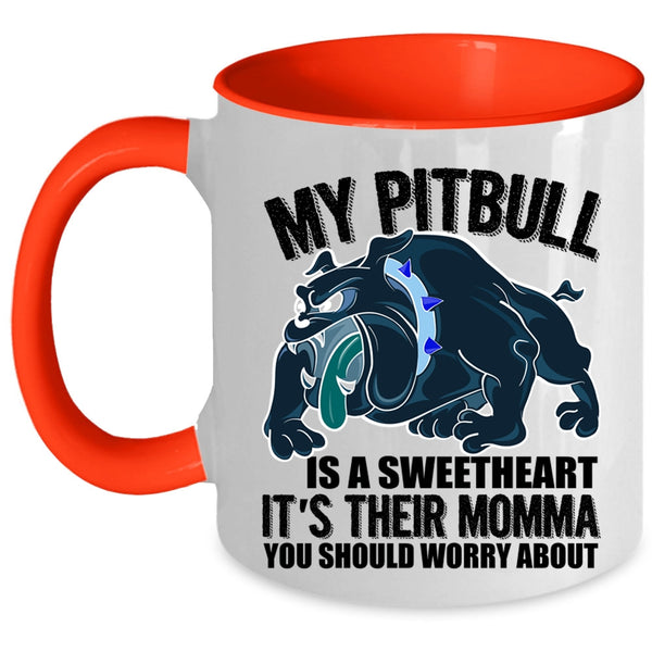 Awesome Pitbull Lover Coffee Mug, My Pitbull Is A Sweetheart Accent Mug