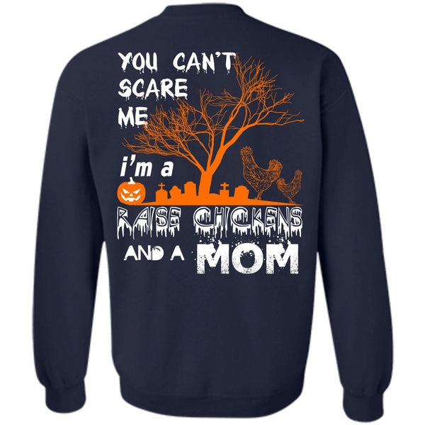 I'm A Raise Chickens And A Mom T Shirt, Wait For Halloween Sweatshirt