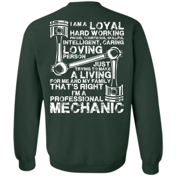 Loyal Hard Working T Shirt, I Love Mechanic Sweatshirt