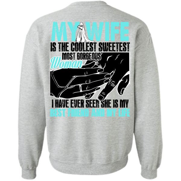 I Love My Wife T Shirt, My Wife Is The Coolest Sweatshirt