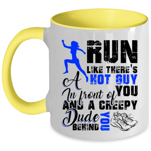 Best Gift For My Son Coffee Mug, Run Like There's A Hot Guy Accent Mug