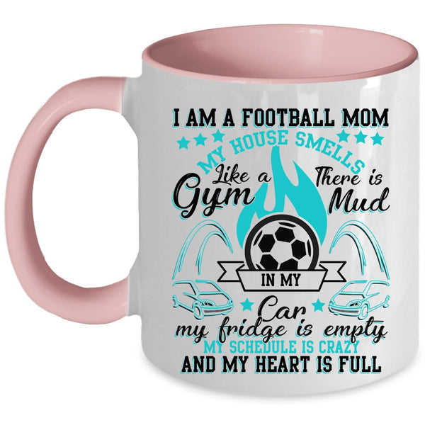 Funny Gift For Mom Coffee Mug, I Am A Football Mom Accent Mug