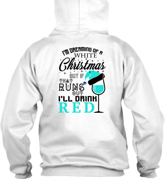 I'm Dreaming Of A White Christmas T Shirt, Happy New Year T Shirt