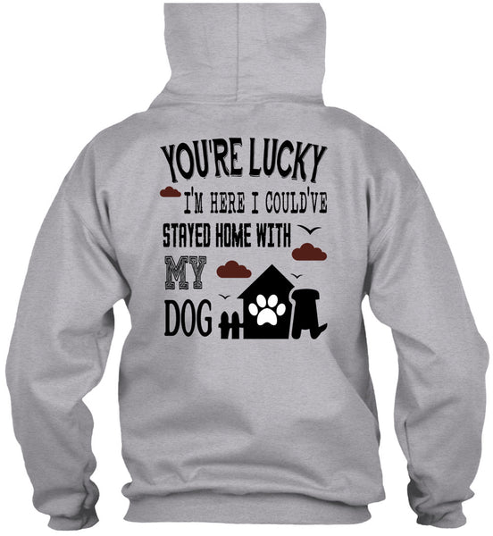 I Could've Stayed Home With My Dog T Shirt, Loving T Shirt