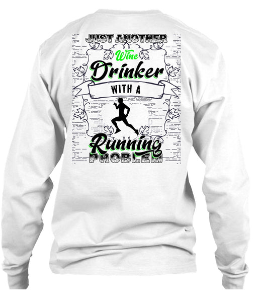 Just Another Wine Drinker T Shirt, I Love Running T Shirt