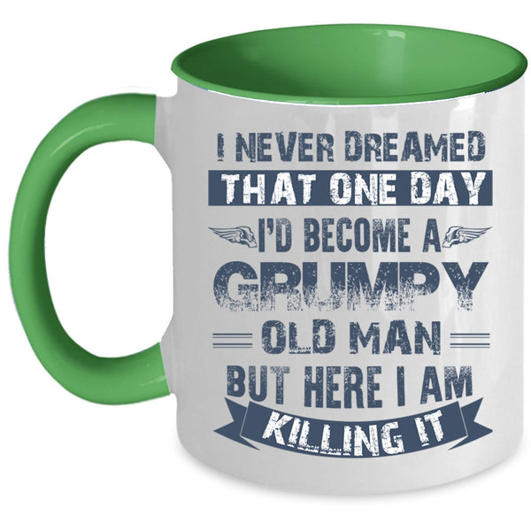 Funny Grandfather Coffee Mug, I'd Become A Grumpy Old Man Accent Mug