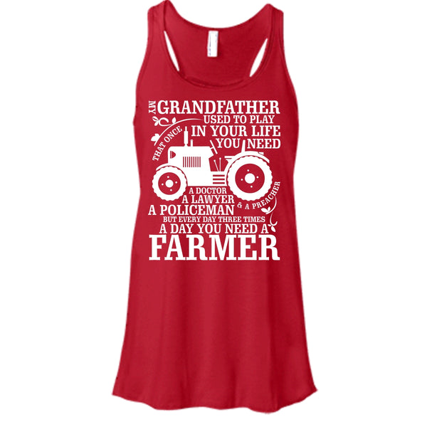 My Grandfather T Shirt, A Day You Need A Farmer T Shirt, Cool T Shirt