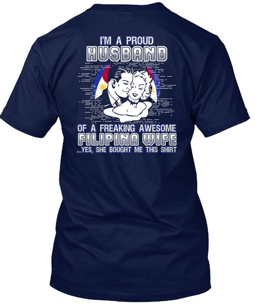I'm A Proud Husband T Shirt, Filipina Wife T Shirt