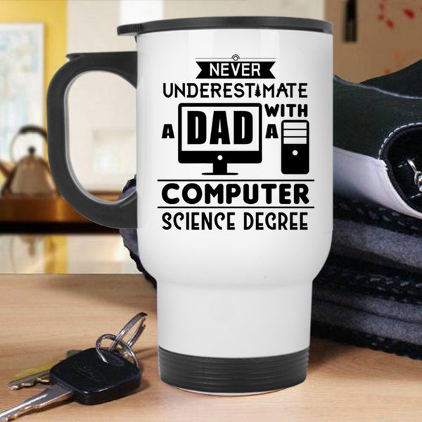 Cool Daddy Travel Mug, A Dad With A Computer Science Degree Mug