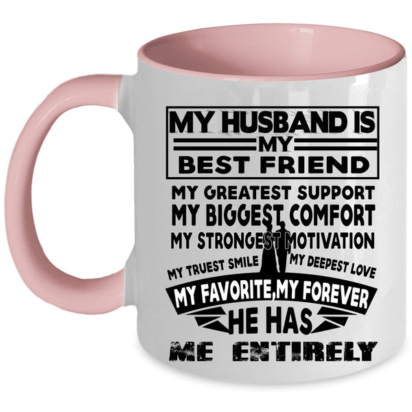 My Favorite My Forever Coffee Mug, My Husband Is My Best Friend Accent Mug