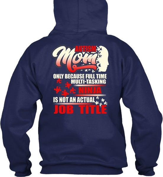 Autism Mom T Shirt, Full Time Multi-Tasking T Shirt
