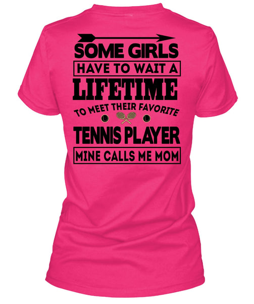 Mine Calls Me Mom T Shirt, I Love Tennis T Shirt