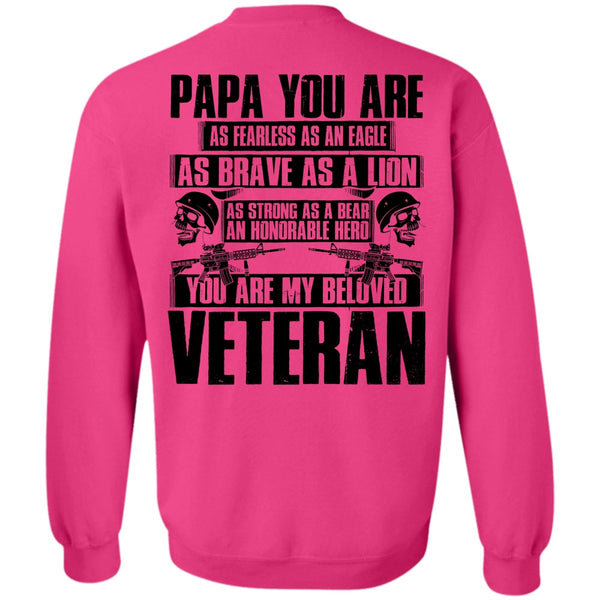 I Love Veteran T Shirt, You Are My Beloved Veteran Sweatshirt