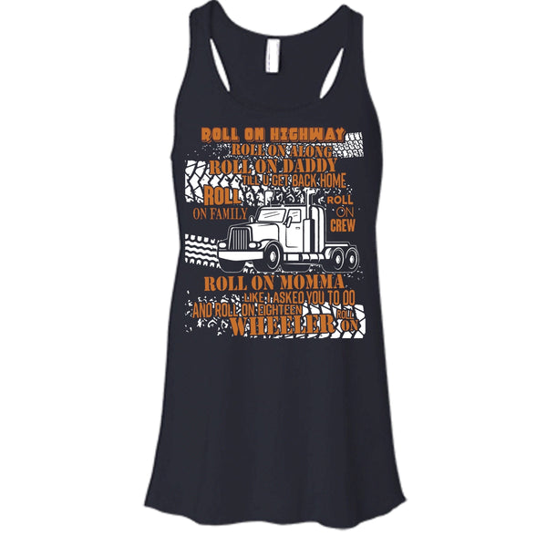 Roll On Momma T Shirt, Coolest Trucker Tank Top