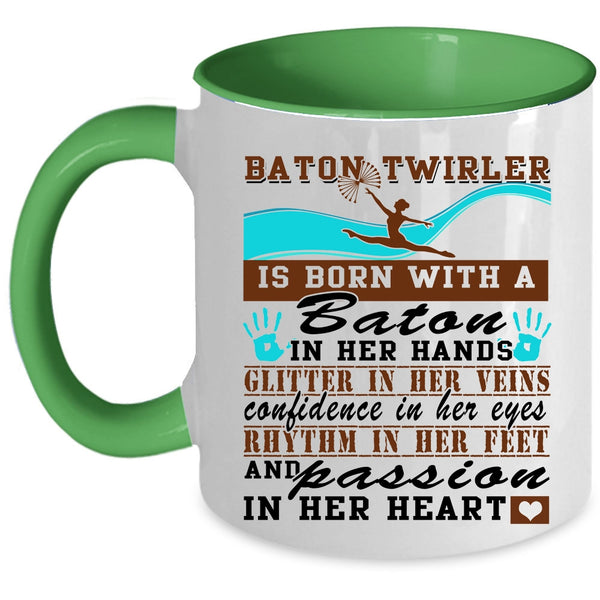 Passion In Her Heart Coffee Mug, Baton Twirler Is Born With A Baton In Her Hands Accent Mug