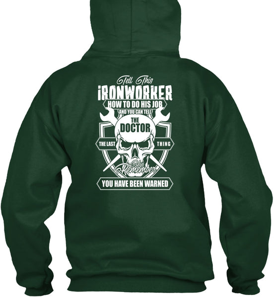 Tell This Ironworker T Shirt, You Can Tell The Doctor T Shirt