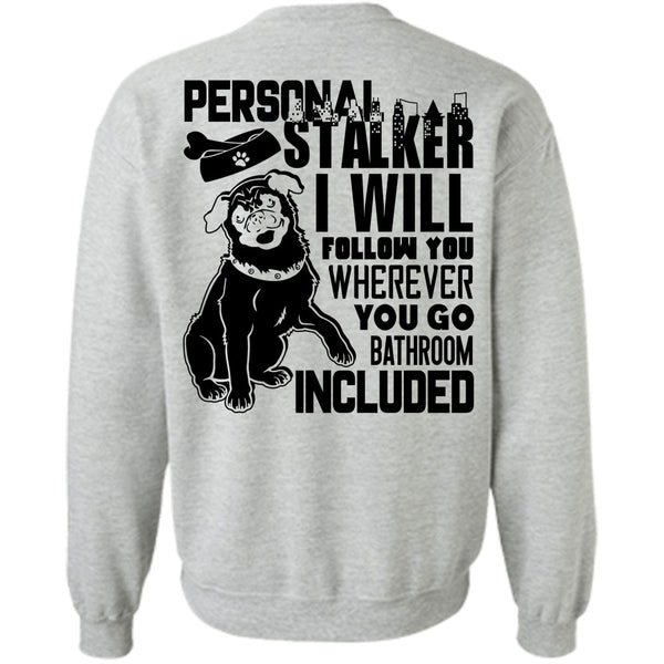 I Love Dog T Shirt, I Will Follow You Sweatshirt