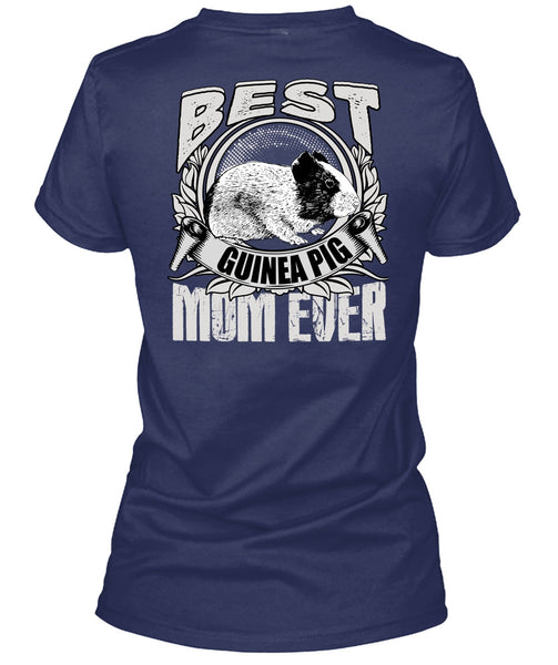 Best Guinea Pig Mom Ever T Shirt, Being A Mom T Shirt