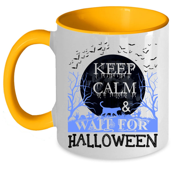 Funny Halloween Coffee Mug, Keep Calm And Wait For Halloween Accent Mug