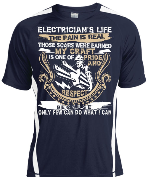 Electrician's Life The Pain Is Real T Shirt, Being An Electrician T Shirt, Cool Shirt