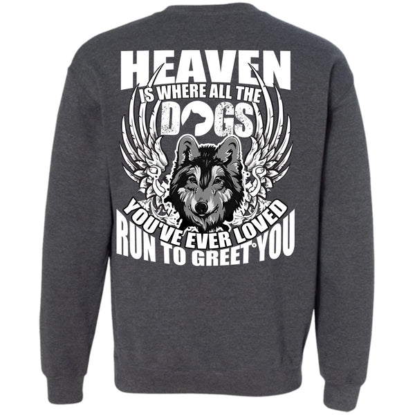 Run To Greet You T Shirt, I Love Dog Sweatshirt