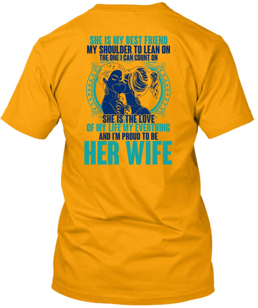I'm Proud To Be Her Wife T Shirt, I Love Wife T Shirt