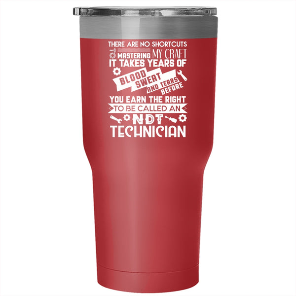 To Be Called An NDT Technician Tumbler 30 oz Stainless Steel, Cool Technicians Travel Mug