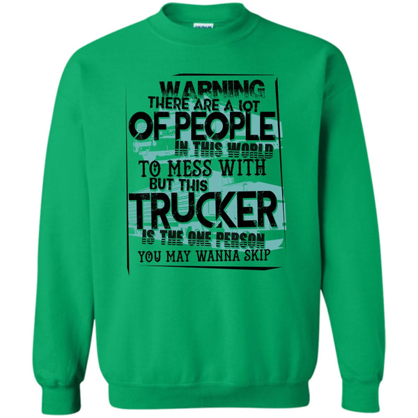 I Am A Truck Driver T Shirt, This Trucker Sweatshirt