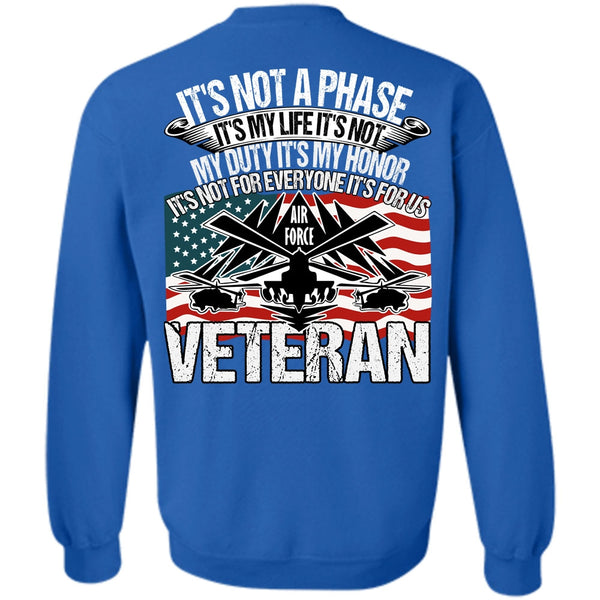 It's My Life T Shirt, I Love Veteran Sweatshirt