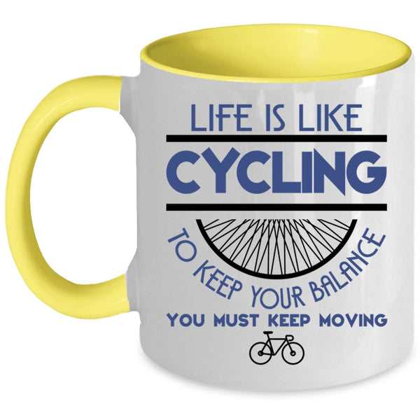 I Go Cycling Coffee Mug, Life Is Like Cycling Accent Mug