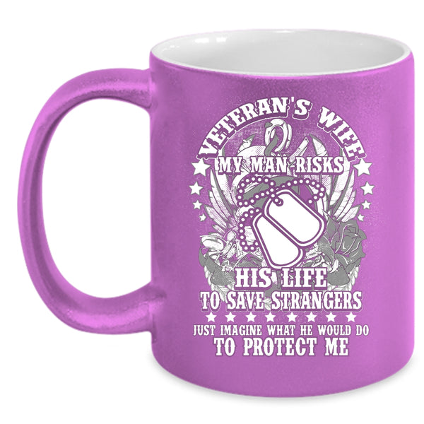 Veteran's Wife Coffee Mug, My Man Protect Me Coffee Cup