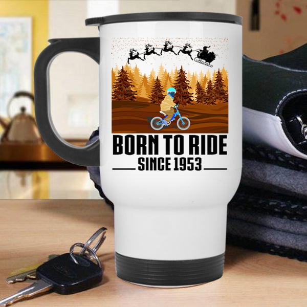 Cute Christmas Travel Mug, Born To Ride Mug