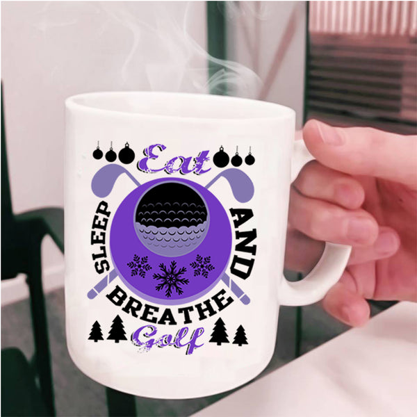 Outdoor Coffee Mug, Eat Sleep And Breathe Golf Cup
