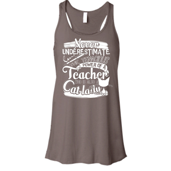 Never Underestimate T Shirt, Power Of A Teacher Tank Top