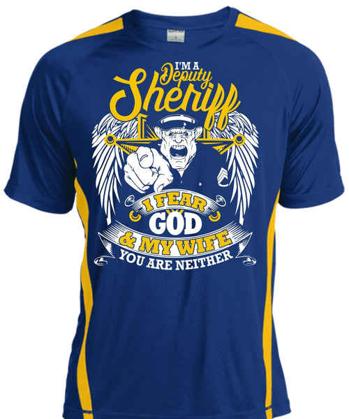 I'm A Deputy Sheriff T Shirt, I Fear God And My Wife T Shirt, Cool Shirt