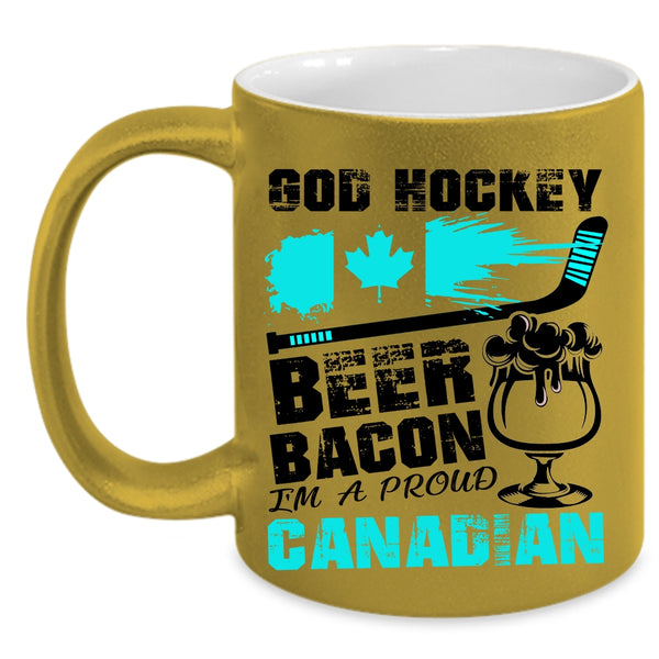 I'm A Proud Canadian Coffee Mug, Hockey Beer Bacon Accent Mug