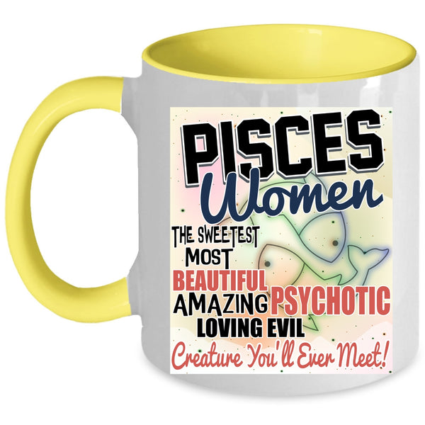 The Sweetest Most Beautiful Girl Coffee Mug, Pisces Women Accent Mug