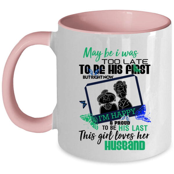Cute Gift For Wedding Coffee Mug, This Girl Loves Her Husband Accent Mug
