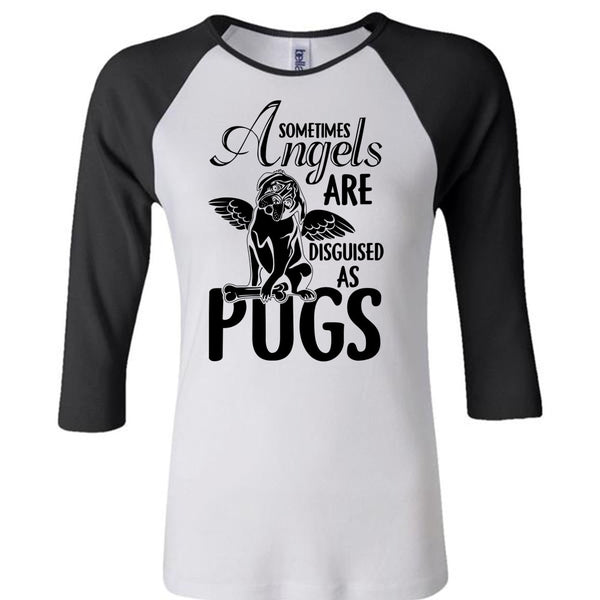 Sometimes Angels Are Disguised As Pugs T Shirt, I Love Dog T Shirt, Awesome T-Shirts