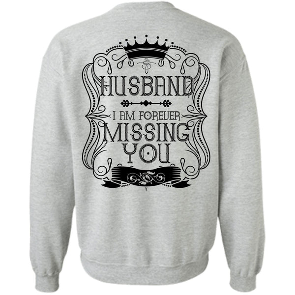 I Love Husband T Shirt, I Am Forever Missing You Sweatshirt