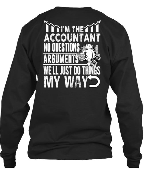 I'm The Accountant T Shirt, Being An Accountant T Shirt