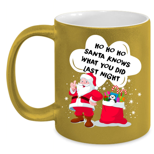 Santa Knows What You Did Last Night Coffee Mug, Cute Santa Coffee Cup