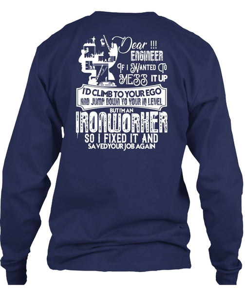 I'm An Ironworker T Shirt, I Fixed It T Shirt