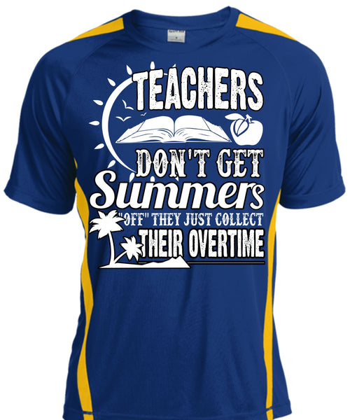 Teachers Don't Get Summers T Shirt, Being A Teacher T Shirt, Cool Shirt