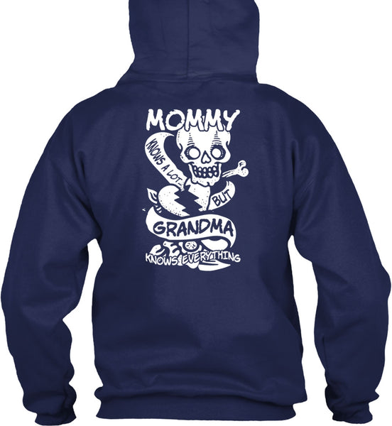 Mommy Knows A Lot But Grandma T Shirt, Being A Mom T Shirt