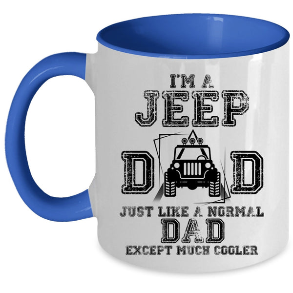 Cool Gift For Jeep Dad Coffee Mug, I'm A Jeep Dad Accent Mug