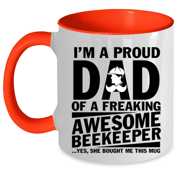 Cute Dad Coffee Mug, I'm A Proud Dad Of An Awesome Beekeeper Accent Mug