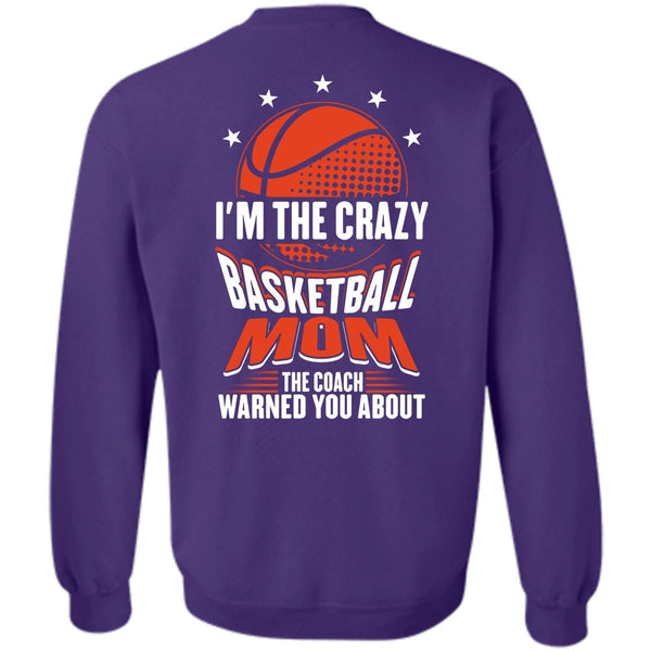 I Love Basketball T Shirt, Being A Mom Sweatshirt